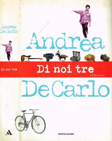 Di noi tre - Andrea De Carlo - copertina