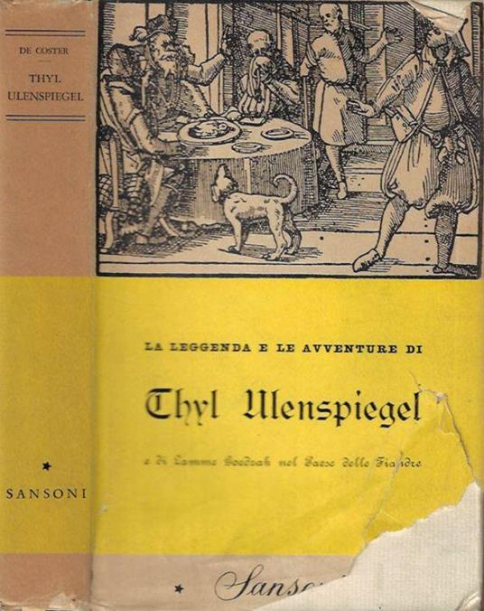La leggenda e le avventure di Thyl Ulenspiegel e di Lamme Goedzak nel paese delle fiandre - Charles De Coster - copertina