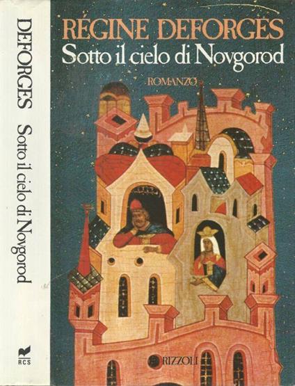 Sotto il cielo di Novgorod - Régine Deforges - copertina