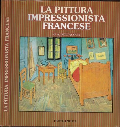 La pittura impressionista francese - G. A. Dell'Acqua - copertina