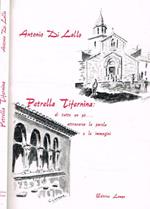 Petrella Tifernina: di tutto un po’…attraverso le parole e le immagini