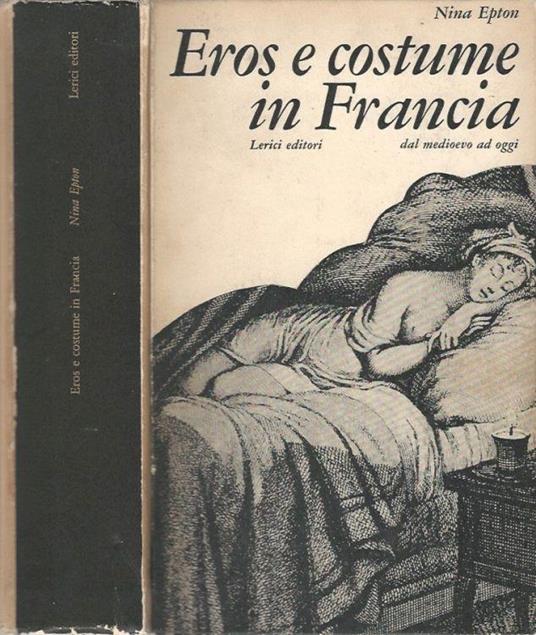 Eros e costume in Francia - Nina Epton - copertina