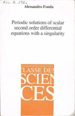 Periodc solutions of scalar second order differential eqations with a singularity