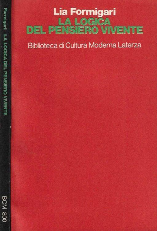 La logica del pensiero vivente - Lia Formigari - copertina