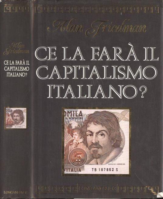 Ce la farà il capitalismo italiano? - Alan Friedman - copertina