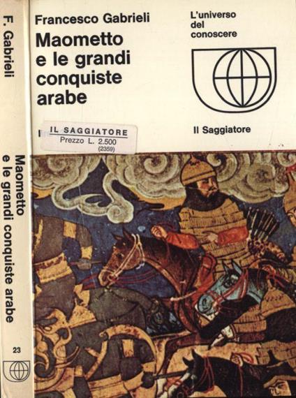 Maometto e le grandi conquiste arabe - Francesco Gabrieli - copertina