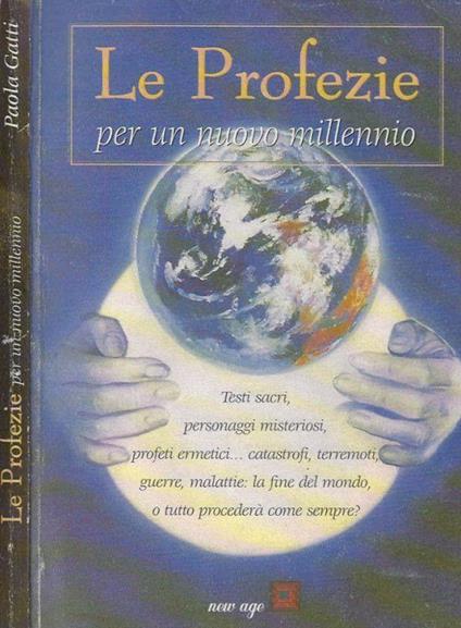 Le Profezie per un nuovo millennio - Paola Gatti - copertina