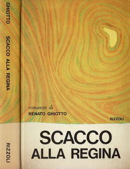 Scacco alla Regina - Renato Ghiotto - copertina