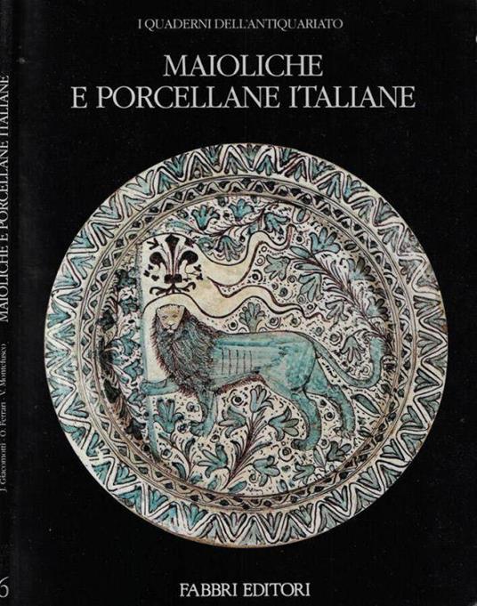 Maioliche e porcellane italiane - Jeanne Giacomotti - copertina