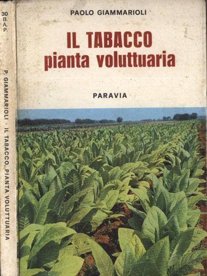 Il tabacco, pianta voluttaria - Paolo Giammarroni - copertina