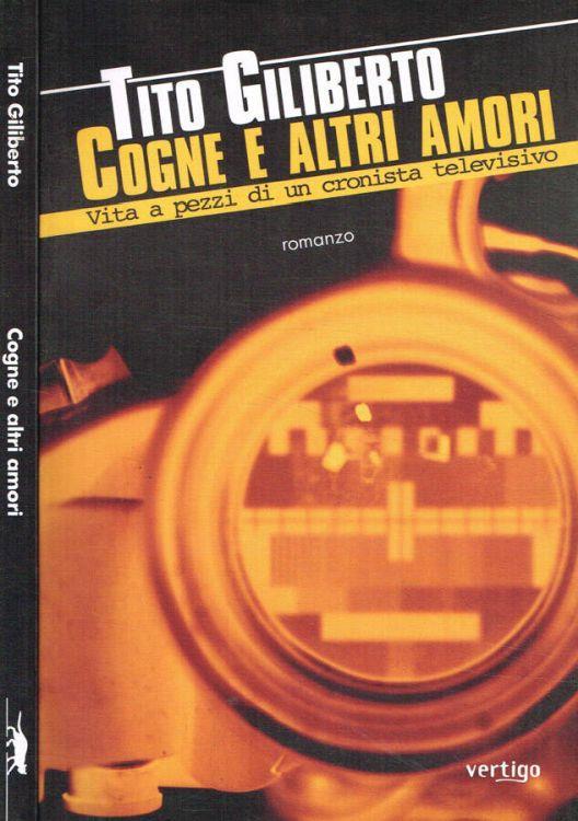 Cogne e altri amori - Tito Giliberto - copertina