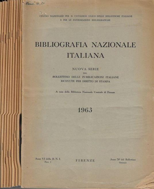 Bibliografia Nazionale Italiana anno 1963 Fasc. I, II, III, IV, V, VI, VII, VIII, IX, X, XI, XII - Alberto Giraldi - copertina