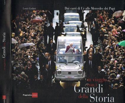 In viaggio con i Grandi della storia - Louis Godart - copertina