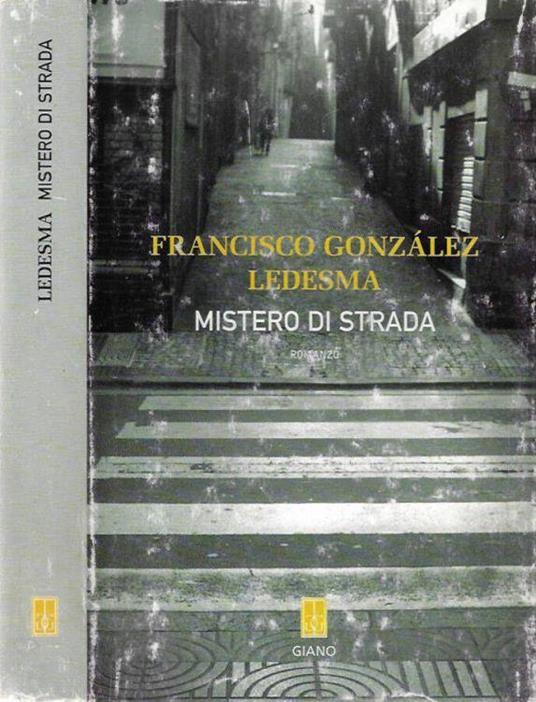 Mistero di strada - Francisco González Ledesma - copertina