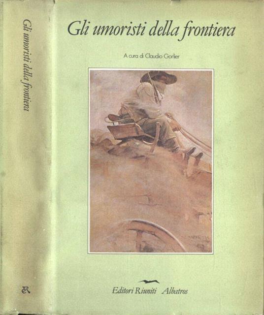 Gli umoristi della frontiera - Claudio Gorlier - copertina