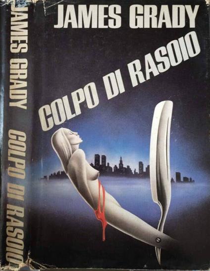 Colpo di rasoio - James Grady - copertina