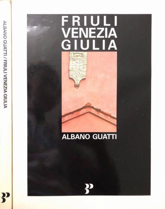 FRIULI VENEZIA GIULIA - ALBANO GUATTI con box cartonato