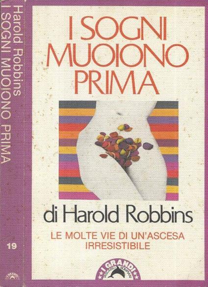I sogni muoiono prima - Robbins Harold - copertina
