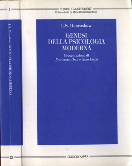 Genesi della psicologia moderna - L. S. Hearnshaw - Libro Usato - Kappa -  Psicologia. Strumenti | IBS