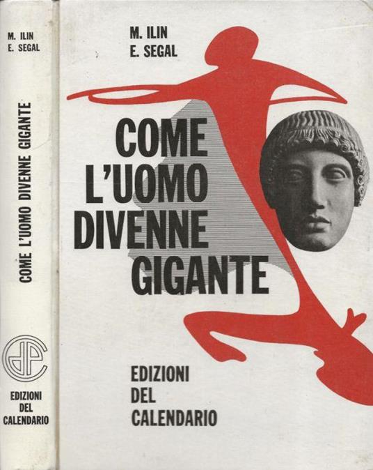 Come l'uomo divenne gigante - Mikail Ilin - copertina