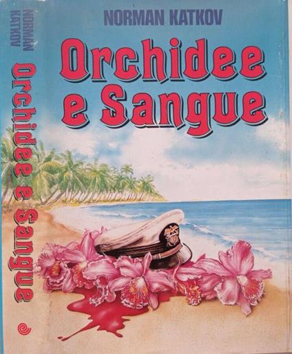 Orchidee e Sangue - Norman Katkov - copertina