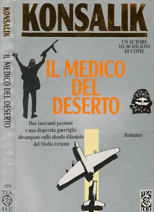 Il medico del deserto - Heinz G. Konsalik - copertina