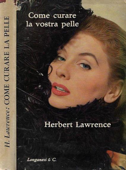 Come curare la vostra pelle - Herbert Lawrence - copertina