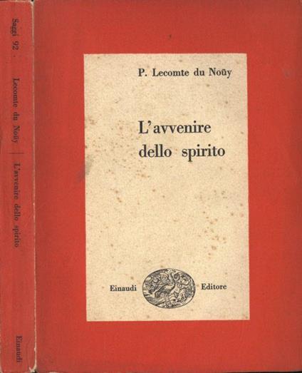 L' avvenire dello spirito - Pierre Lecomte du Noüy - copertina