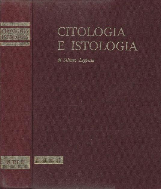 Compendio di Citologia e Istologia - Silvano Leghissa - copertina