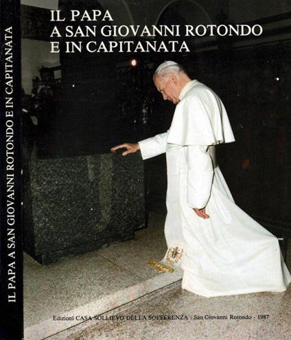 Il Papa a San Giovanni Rotondo e in Capitanata - Gherardo Leone - copertina