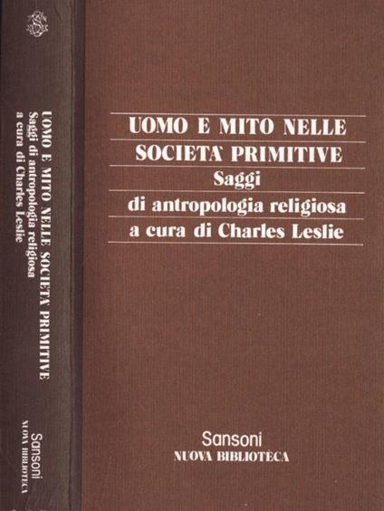 Uomo e mito nelle società primitive - Charles Leslie - copertina