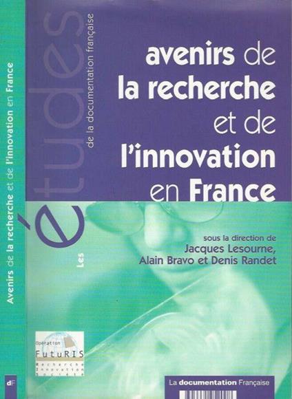 Avenirs de la recherche et de l'innovation en France - Jacques Lesourne - copertina