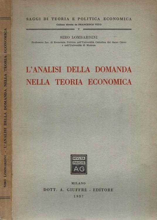 L' analisi della domanda nella teoria economica - Siro Lombardini - copertina