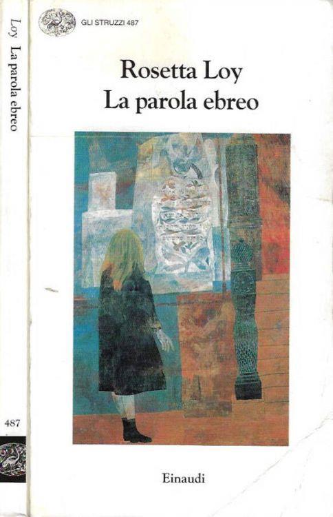 La parola ebreo - Rosetta Loy - copertina