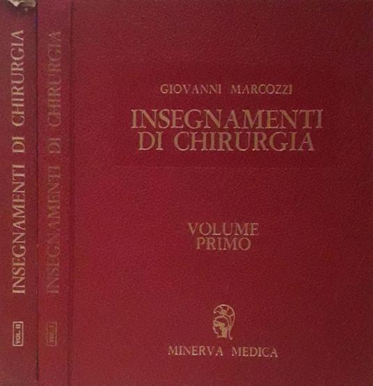 Insegnamenti di Chirurgia. Vol. I e Vol. II - Giacinto Marcozzi - copertina