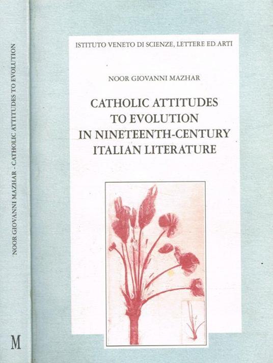 Catholic attitudes to evolution in nineteenth-century italian literature - Noor Giovanni Mazhar - copertina