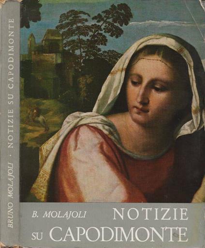 Notizie su Capodimonte - Bruno Molajoli - copertina