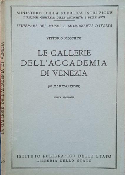 Le gallerie dell’Accademia di Venezia - Vittorio Moschini - copertina