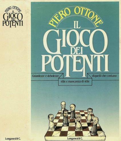 Il gioco dei potenti - Piero Ottone - copertina