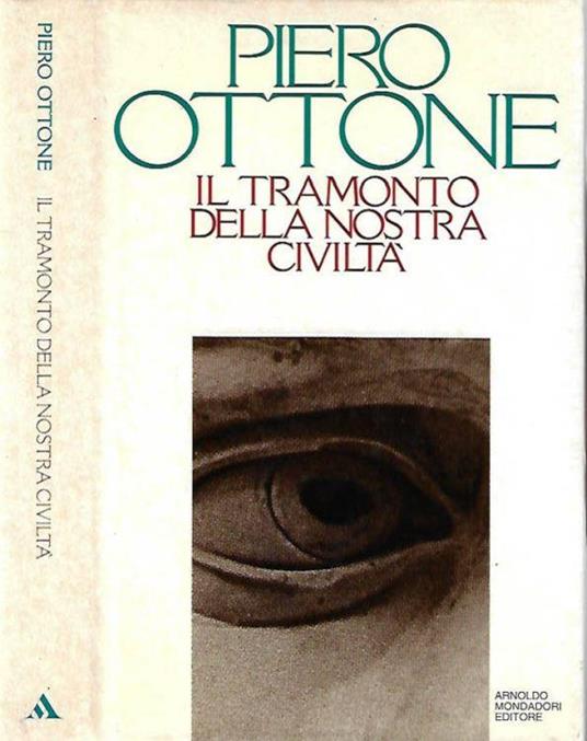 Il tramonto della nostra civiltà - Piero Ottone - copertina