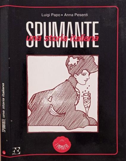 Spumante una storia vera - Luigi Papo - copertina