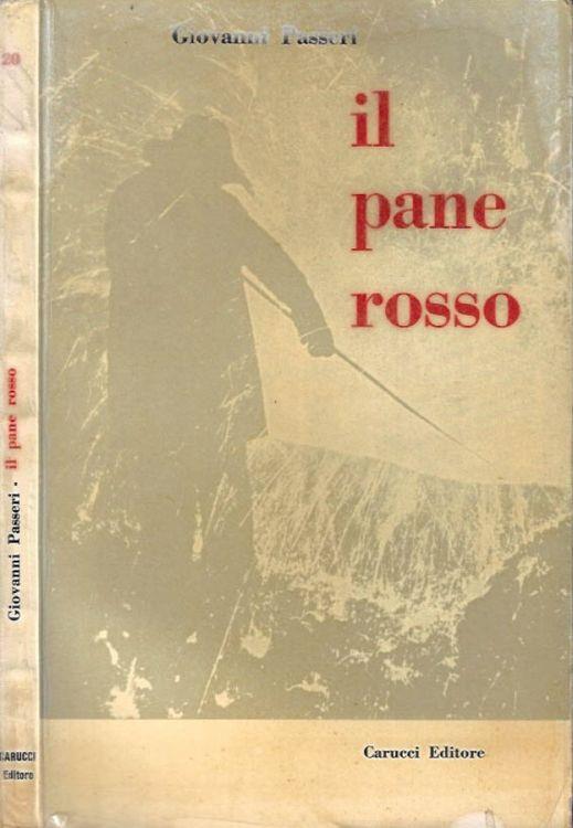 Il pane rosso - Giovanni Passeri - copertina