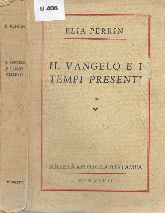 Il vangelo e i tempi presenti - Elisa Perri - copertina