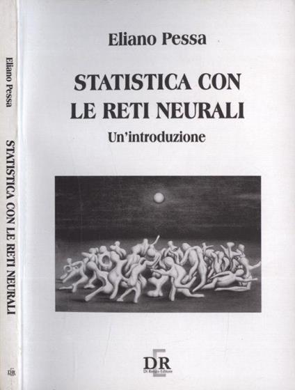 Statistica cone le reti neurali - Eliano Pessa - copertina