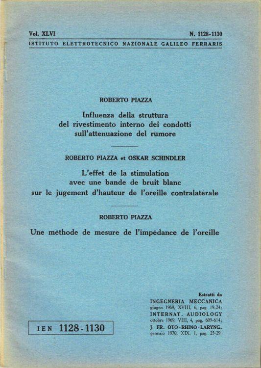 Influenza della struttura dei rivestimento interno dei condotti sull'attenuazione del rumore - L'effet de la stimulation avec une bande de bruit blanc sur le jugement d'hauteur de l'oreille contralatérale - Une méthode de mesure de l'impédance de l'o - Roberto Piazza - copertina