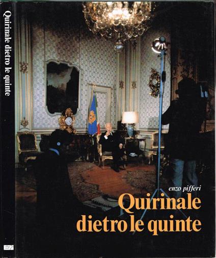 Quirinale dietro le quinte - Enzo Pifferi - copertina