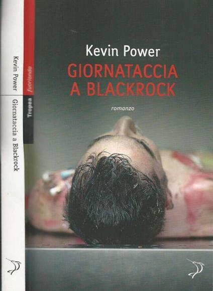 Giornataccia a Blackrock - Kevin Power - copertina