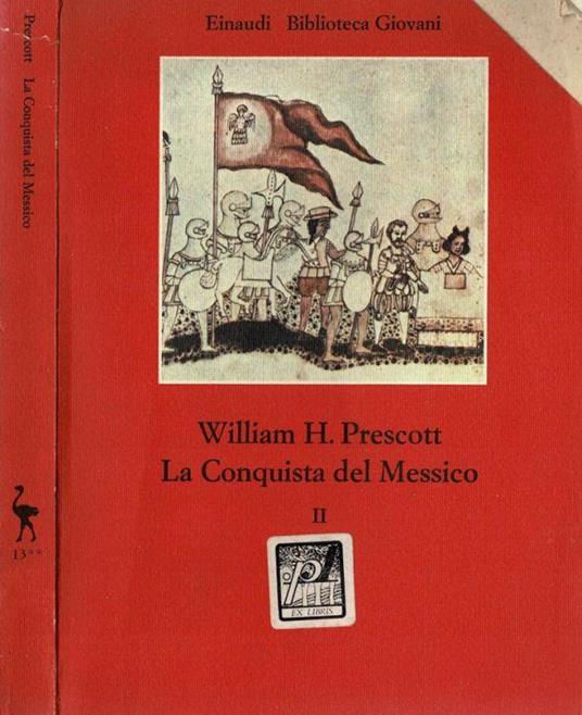 La conquista del Messico - William H. Prescott - copertina