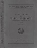 Carteggio di Pileo de Marini