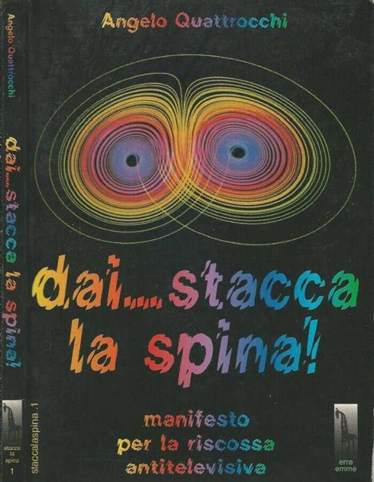 Dai... stacca la spina - Angelo Quattrocchi - copertina